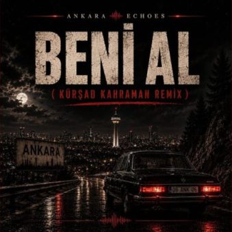 دانلود آهنگ جدید Ankara Echoes Ta ki seni görene kadar