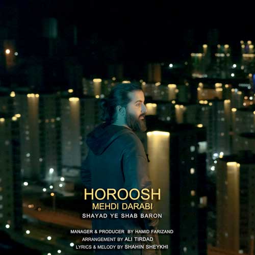 دانلود آهنگ شاید یه شب بارون هوروش بند