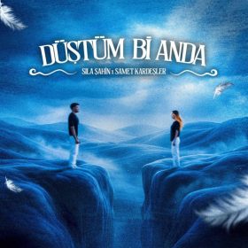 دانلود آهنگ Sıla Şahin و Samet Kardeşler Düştüm Bi Anda