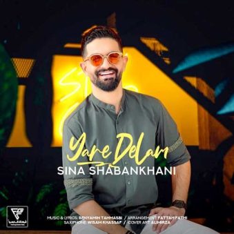 دانلود آهنگ سینا شعبانخانی یار دلم دانلود آهنگ سینا شعبانخانی یار دلم