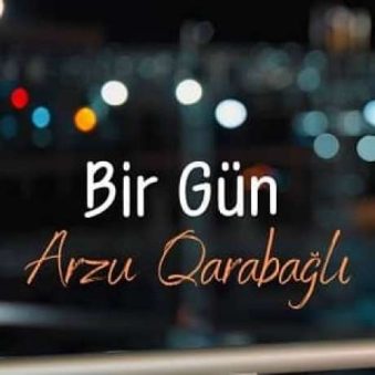 دانلود آهنگ جدید آرزو قره باغلی بیر گون دانلود آهنگ جدید آرزو قره باغلی بیر گون