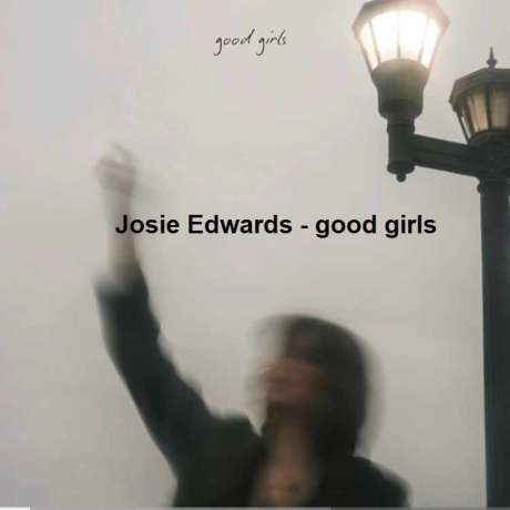دانلود آهنگ جدید Josie Edwards good girls