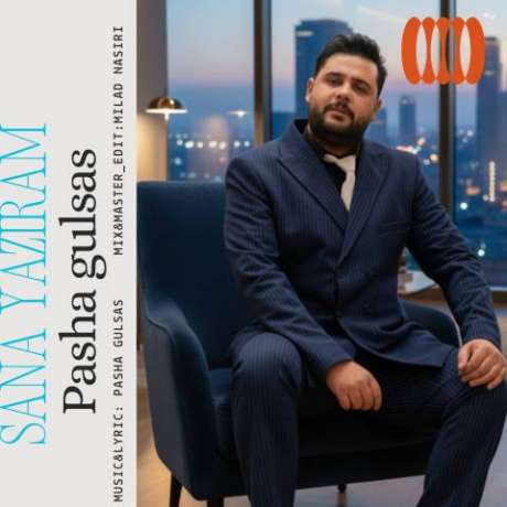 دانلود آهنگ جدید پاشا گولسس سنه یازیرام